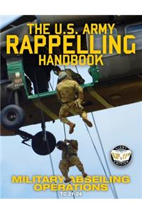 US Army Rappelling Handbook - Military Abseiling Operations