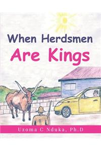 When Herdsmen are Kings