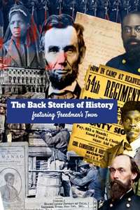 Back Stories of History featuring Freedmen's Town
