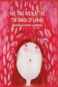 Tanz Der Blätter - The Dance of Leaves