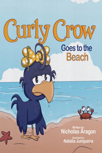 Curly Crow Goes to the Beach