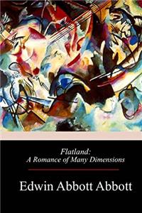 Flatland: A Romance of Many Dimensions