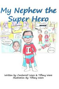 My Nephew the Superhero