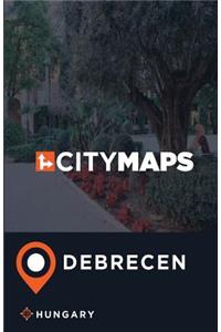 City Maps Debrecen Hungary