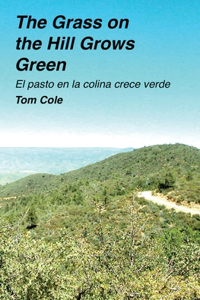 Grass on the Hill Grows Green