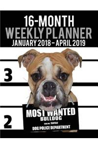 2018-2019 Weekly Planner - Most Wanted Bulldog (Bull Dog)
