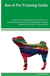 Rus-A-Pei Training Guide Rus-A-Pei Training Book Features