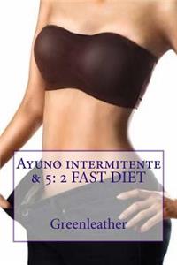 Ayuno intermitente & 5