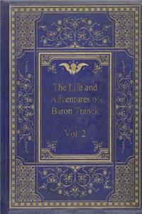 The Life and Adventures of Baron Trenck - Vol. 2