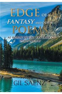 Edge of a Fantasy and Other Poems: Al Borde De Una Fantasia Y Otros Poemas