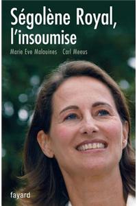 Ségolène Royal, l'insoumise