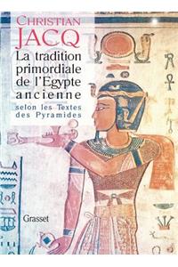 La tradition primordiale de l'Egypte ancienne