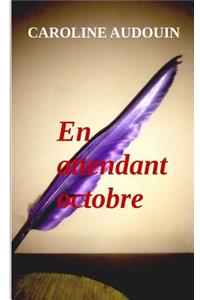 En attendant Octobre