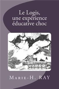 Logis, une expérience éducative choc