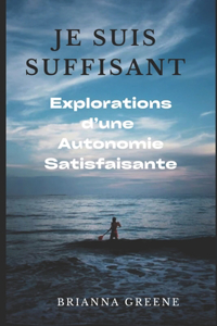 Je suis suffisant