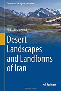 Desert Landscapes and Landforms of Iran