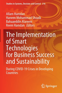 Implementation of Smart Technologies for Business Success and Sustainability