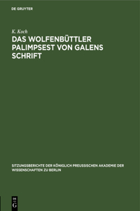 Das Wolfenbüttler Palimpsest Von Galens Schrift