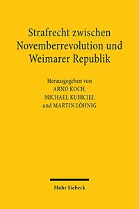 Strafrecht zwischen Novemberrevolution und Weimarer Republik