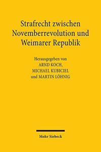 Strafrecht zwischen Novemberrevolution und Weimarer Republik