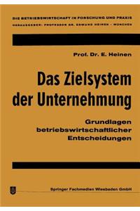 Das Zielsystem der Unternehmung