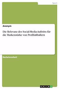 Die Relevanz des Social-Media-Auftritts für die Markenstärke von Profifußballern