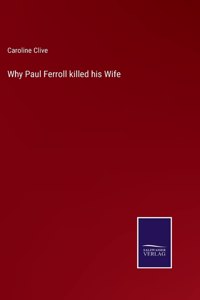 Why Paul Ferroll killed his Wife