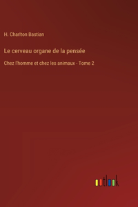 cerveau organe de la pensée