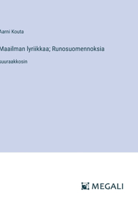 Maailman lyriikkaa; Runosuomennoksia