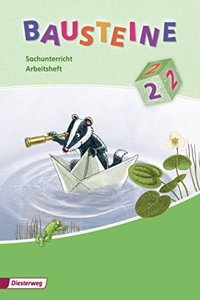 Bausteine 2 Arbeitsheft Sachunterricht - Ausgabe 2008