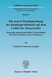 Die Neuere Rechtsprechung Des Bundesgerichtshofs Auf Dem Gebiet Des Steuerrechts