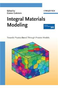 Integral Materials Modeling