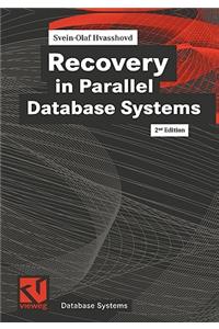 Recovery in Parallel Database Systems