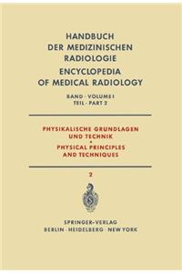 Physikalische Grundlagen Und Technik Teil 2 / Physical Principles and Techniques Part 2