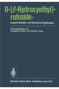 O-(β-Hydroxyethyl)-Rutoside--Experimentelle Und Klinische Ergebnisse