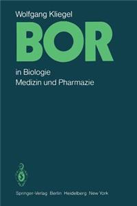 Bor in Biologie, Medizin Und Pharmazie