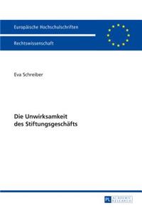 Die Unwirksamkeit des Stiftungsgeschaefts