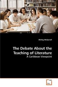 The Debate About the Teaching of Literature
