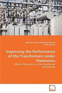 Improving the Performance of the Transformers under Harmonics