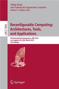 Reconfigurable Computing: Architectures, Tools and Applications