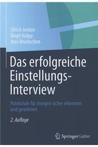 Das Erfolgreiche Einstellungs-Interview