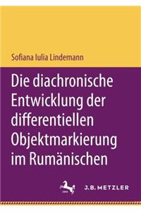 Die Diachronische Entwicklung Der Differentiellen Objektmarkierung Im Rumänischen