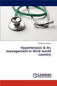 Hypertension & It's Management in Third World Country