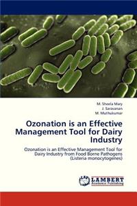 Ozonation Is an Effective Management Tool for Dairy Industry