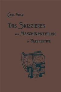 Skizzieren Von Maschinenteilen in Perspektive