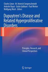 Dupuytren’s Disease and Related Hyperproliferative Disorders