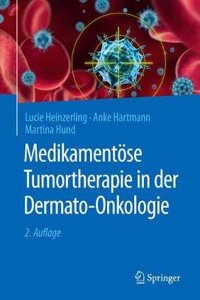 Medikamentöse Tumortherapie in Der Dermato-Onkologie