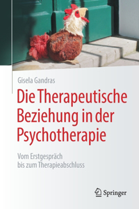 Die Therapeutische Beziehung in Der Psychotherapie