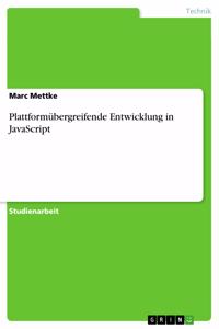 Plattformübergreifende Entwicklung in JavaScript