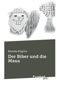 Der Biber Und Die Maus
